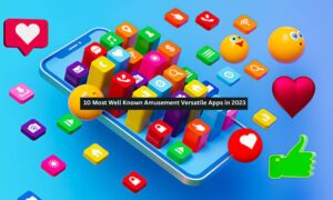 Amusement Versatile Apps